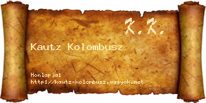 Kautz Kolombusz névjegykártya